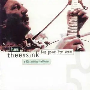 Hans Theessink - Blue Grooves From Vienna
