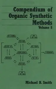 Compendium of Organic Synthetic Methods (Volume 8) (repost)