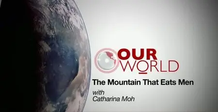 BBC - Our World: The Mountain that Eats Men (2014)