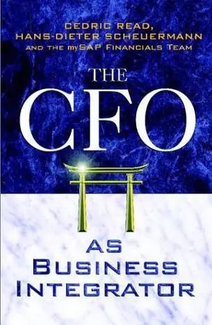 CFO as Business Integrator by  Cedric Read