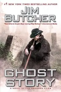 "Ghost Story: A Novel of the Dresden Files" by Jim Butcher