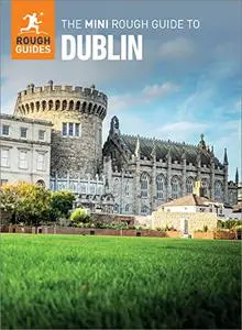 The Mini Rough Guide to Dublin