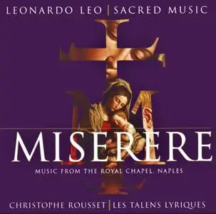 Christophe Rousset, Les Talens Lyriques - Leonardo Leo: Miserere - Music from the Royal Chapel, Naples (2002)