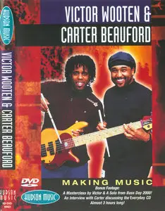 Victor Wooten And Carter Beauford - Making Music (1999) [Re-UP]