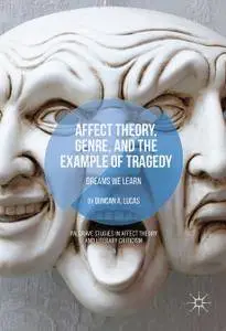 Affect Theory, Genre, and the Example of Tragedy: Dreams We Learn (Repost)