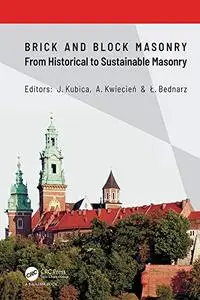 Brick and Block Masonry - From Historical to Sustainable Masonry (Repost)