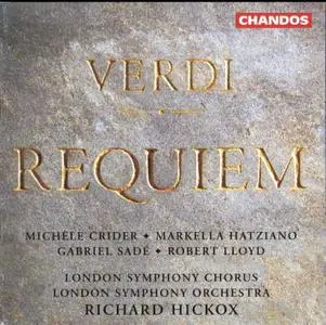 Giuseppe Verdi - Verdi Requiem - Richard Hickox and the London Symphony Chorus Orchestra