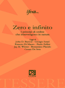AA. VV. - Zero e infinito. I princìpi di ordine che intervengono in natura