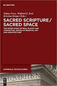 Sacred Scripture / Sacred Space