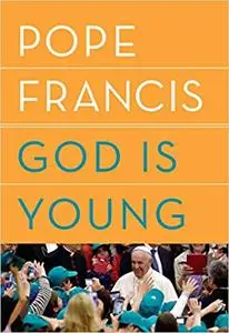 God Is Young: A Conversation