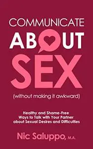 Communicate About Sex (without making it awkward)