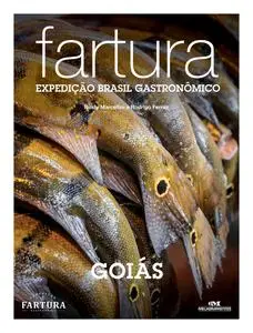 «Fartura: Expedição Goiás» by Rodrigo Ferraz, Rusty Marcellini