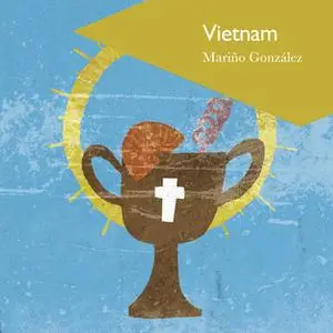 «Vietnam» by Mariño González