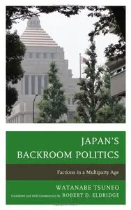 Japan's Backroom Politics: Factions in a Multiparty Age