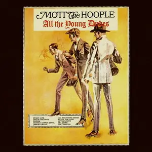 Mott The Hoople - All The Young Dudes (1972) [Japan 1st Press, 1990]