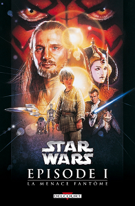 Star Wars - La Trilogie - Episode I - La Menace Fantôme