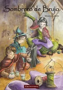 «Sombrero de Brujo» by Minerva Gallofré