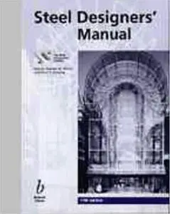 Steel Designers' Manual Fifth Edition: The  Steel Construction Institute [Repost]