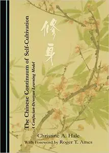 The Chinese Continuum of Self-Cultivation