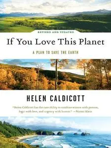 If You Love This Planet: A Plan to Heal the Earth