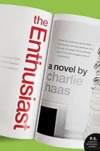The Enthusiast: A Novel (P.S.)