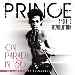 Prince & The Revolution - On Parade in '86 (2018)