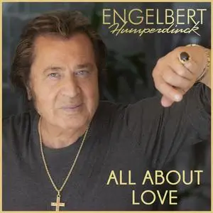 Engelbert Humperdinck - All About Love (2023) [Official Digital Download]