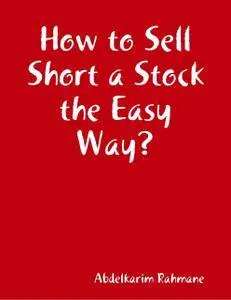 How to Sell Short a Stock the Easy Way?