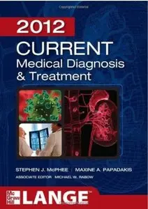 CURRENT Medical Diagnosis and Treatment 2012, Fifty-First Edition (repost)