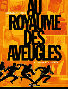 Au Royaume des Aveugles - Tome 2 - Trompeuses Apparences