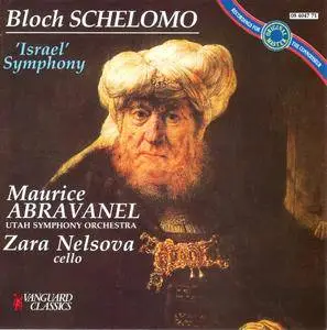 Zara Nelsova, Utah SO, Maurice Abravanel - Ernest Bloch: Schelomo; "Israel" Symphony (1991)