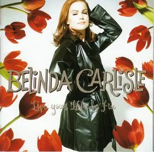 Belinda Carlisle - Live Your Life Be Free [Japan Edition] (1991)