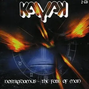 Kayak - Nostradamus - The Fate of Man (2005) (Repost)