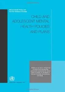 Child and Adolescent Mental Health Policies and Plans