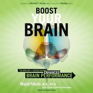 «Boost Your Brain» by Majid Fotuhi