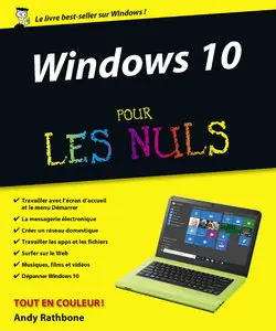 Andy Rathboneest, "Windows 10 pour les Nuls"