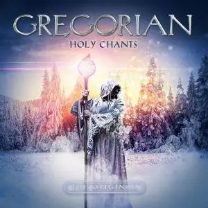 Gregorian - Holy Chants (2017) (Proper)