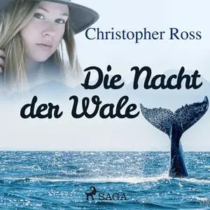 «Die Nacht der Wale» by Christopher Ross