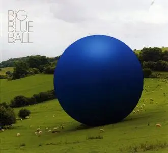 Big Blue Ball - Big Blue Ball (2008)