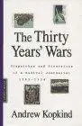 The Thirty Years' Wars: Dispatches and Diversions of a Radical Journalist 1965-1994