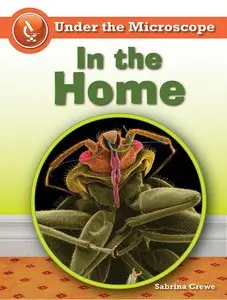 In the Home (Under the Microscope)