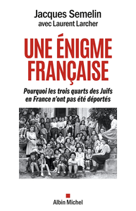 Une énigme française - Jacques Semelin, Laurent Larcher