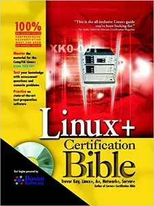 Linux+ Certification Bible (Repost)