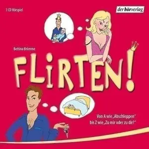 Bettina Brömme - Flirten! (2007)