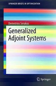 Generalized Adjoint Systems (Repost)