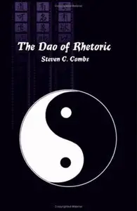 The Dao Of Rhetoric