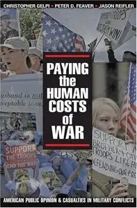 Paying the Human Costs of War: American Public Opinion and Casualties in Military Conflicts (repost)
