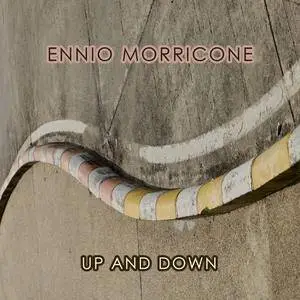 Ennio Morricone - Up And Down (2017)