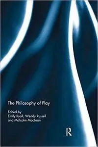 The Philosophy of Play (Repost)