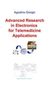 Advanced Research in Electronics for telemedicine Applications